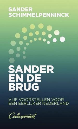 Sander en de brug by Sander Schimmelpenninck