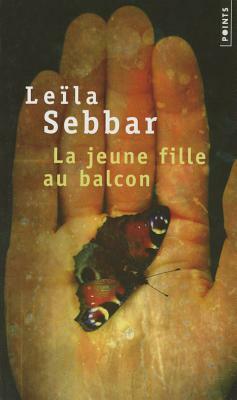 Jeune Fille Au Balcon(la) by Lela Sebbar, Leïla Sebbar