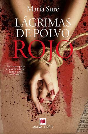 Lágrimas de polvo rojo by María Suré