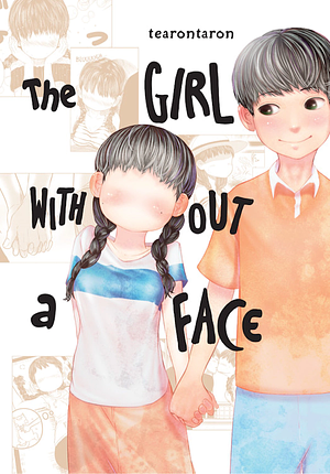 The Girl Without a Face, Vol. 1 by Tearontaron