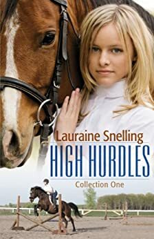 High Hurdles, Collection One by Lauraine Snelling