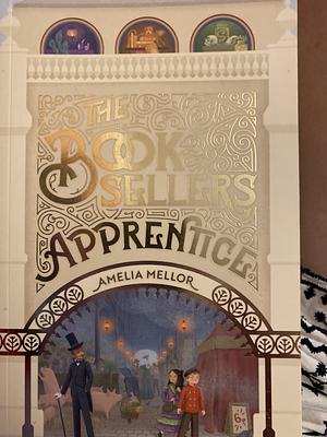 The Bookseller's Apprentice by Amelia Mellor