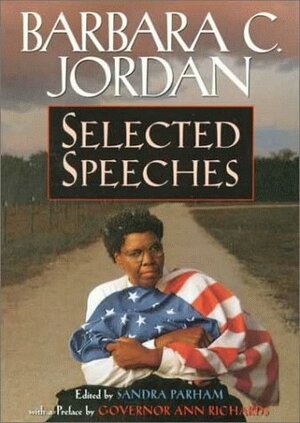 Selected Speeches by Barbara Jordan, Sandra Parham