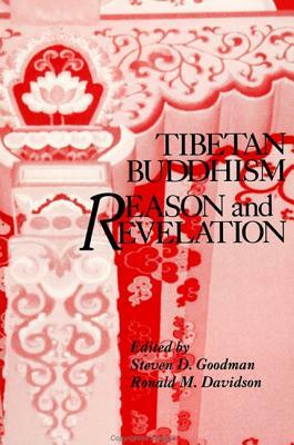 Tibetan Buddhism: Reason and Revelation by 