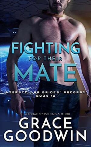 Fighting For Their Mate by Grace Goodwin