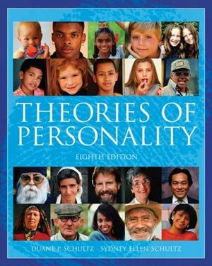 Theories of Personality by Duane P. Schultz, Sydney Ellen Schultz