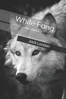 White Fang by Jack London