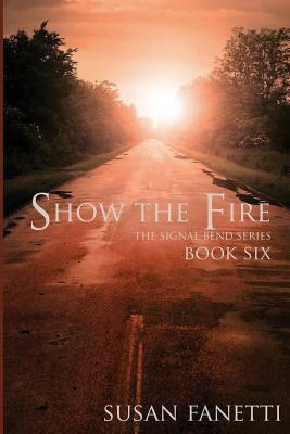 Show the Fire by Susan Fanetti