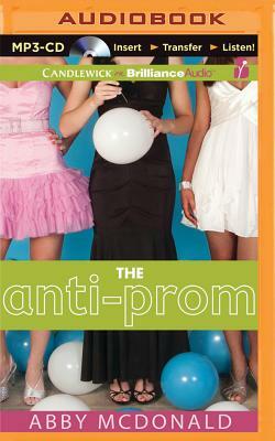 The Anti-Prom by Abby McDonald