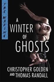 A Winter of Ghosts by Thomas Randall, Christopher Golden