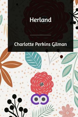 Herland by Charlotte Perkins Gilman