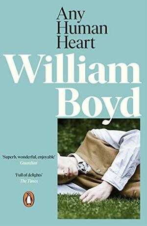 Any Human Heart by William Boyd