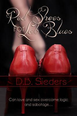 Red Shoes for Lab Blues by D.B. Sieders