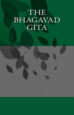 The Bhagavad Gita by Bhagavad Gita
