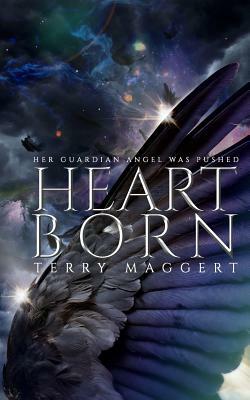 Heartborn by Terry Maggert