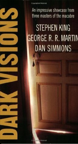 Dark Visions by Douglas E. Winter, Stephen King, George R.R. Martin, Dan Simmons
