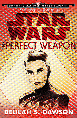 The Perfect Weapon by Delilah S. Dawson