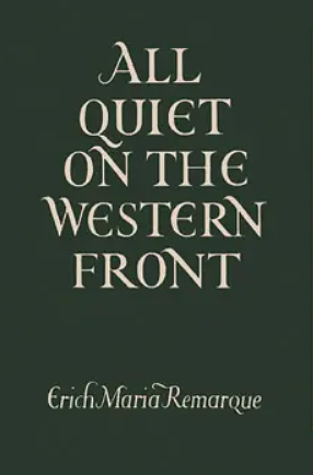 All Quiet on the Western Front by Erich Maria Remarque