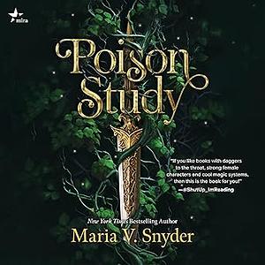 Poison Study by Maria V. Snyder