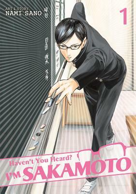 Haven't You Heard? I'm Sakamoto Vol. 1 by Nami Sano