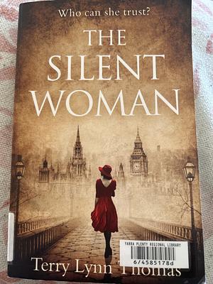 Silent Woman by Terry Lynn Thomas, Terry Lynn Thomas