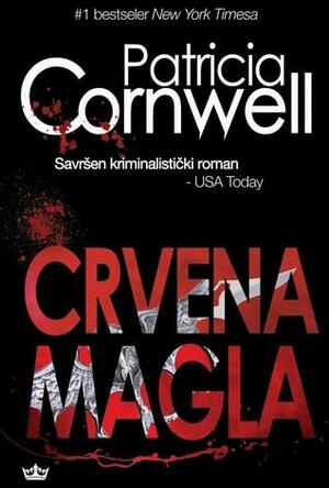 Crvena magla by Patricia Cornwell