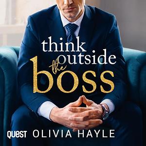 Think Outside the Boss by Olivia Hayle