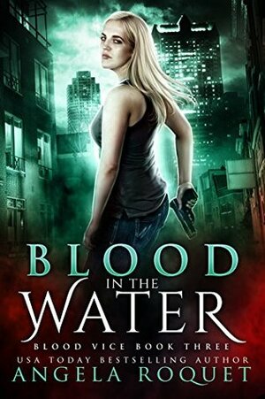 Blood in the Water by Angela Roquet