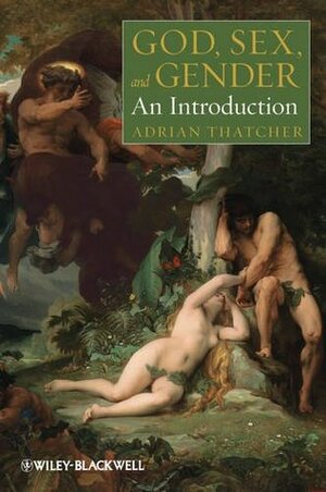 God, Sex, and Gender: An Introduction by Adrian Thatcher