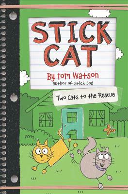 Stick Cat: Two Cats to the Rescue by Tom Watson