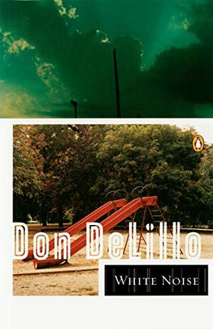 White Noise by Don DeLillo