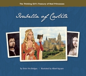 Isabella of Castile by Albert Nguyen, Shirin Yim Bridges