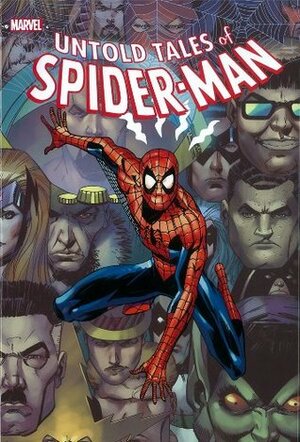 Untold Tales of Spider-Man Omnibus by Alexi Taylor, Roger Stern, Tom DeFalco, Terese Nielsen, Paul Lee, G.L. Lawrence, Kurt Busiek, Greg Loundon