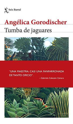 Tumba de jaguares by Angélica Gorodischer