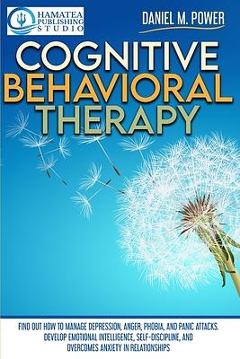 Cognitive Behavioral Therapy: Find Out How to Manage Depression, Anger ...