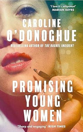 Promising Young Women by Caroline O'Donoghue