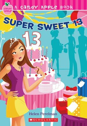 Super Sweet 13 by Helen Perelman