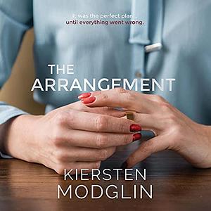 The Arrangement by Kiersten Modglin