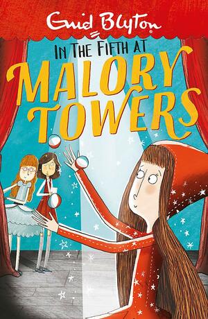 In the Fifth at Malory Towers by Enid Blyton