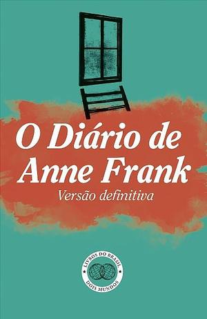 O Diário de Anne Frank: Versão Definitiva by Elsa T.S. Vieira, Anne Frank