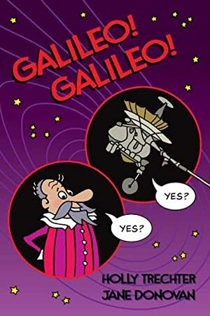 Galileo! Galileo! by Holly Trechter, Jane Donovan
