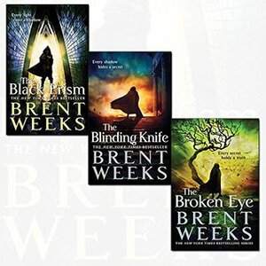 Lightbringer Series Brent Weeks Collection 3 Books Bundle (The Black Prism, The Blinding Knife, The Broken Eye) by Brent Weeks