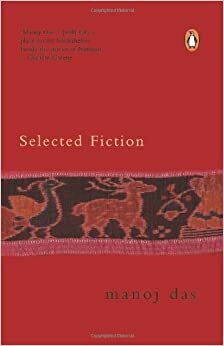 Selected Fiction by Manoj Das