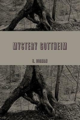 MYSTERY GOTTHEIM God's Wilderness by S. Dorman