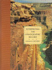 Interpreting the Stratigraphic Record by Donald R. Prothero