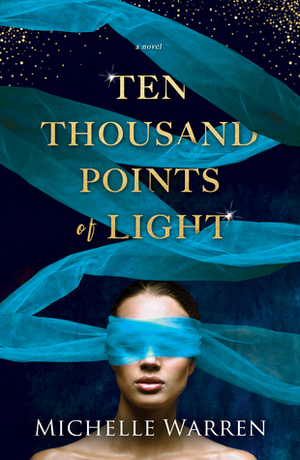 Ten Thousand Points of Light by Michelle Warren