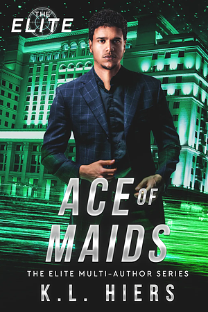 Ace of Maids by K.L. Hiers