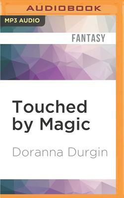 Touched by Magic by Doranna Durgin