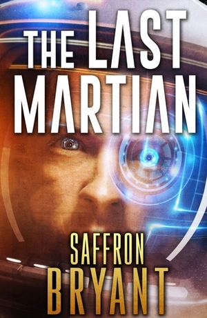 The Last Martian by Saffron Bryant