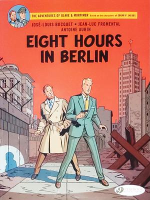 Eight Hours in Berlin by José-Louis Bocquet, Jean-Luc Fromental